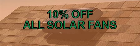 10% all solar attic fans